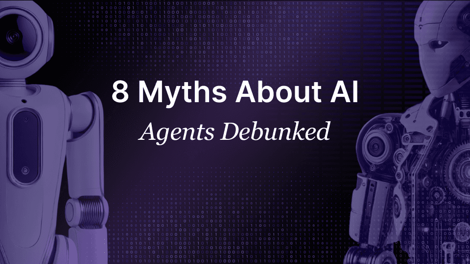 AI Agents Myth Debunked