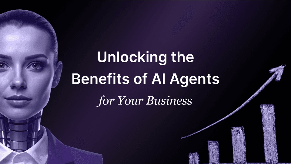 Benefits of AI Agents
