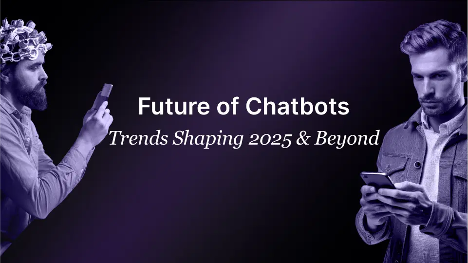Future of chatbots trends shaping 2025