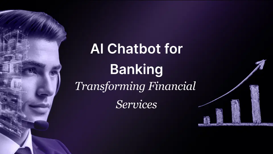 AI Chatbot for Banking: Transforming Financial Services AI Chatbot for Banking transforming financial services